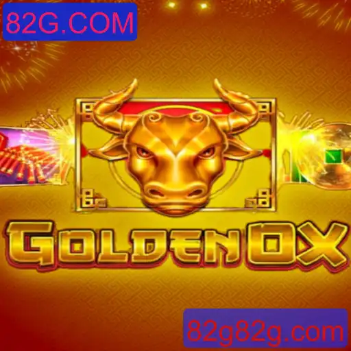 GoldenOx: A Fascinante Experiência de Jogo com 82G.COM